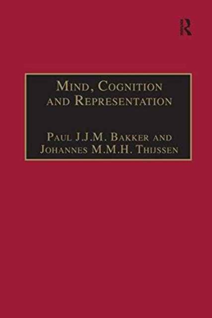 Book cover of: Mind, Cognition and Representation. By: Paul J. J. M. Bakker