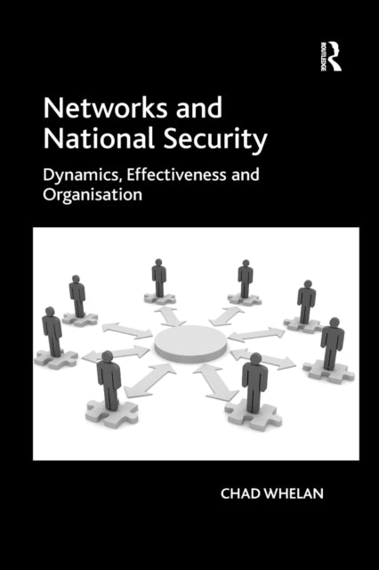 Book cover of: Networks and National Security. By: Chad Whelan