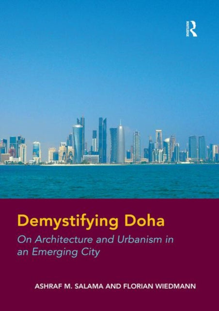 Book cover of: Demystifying Doha. By: Ashraf M. Salama