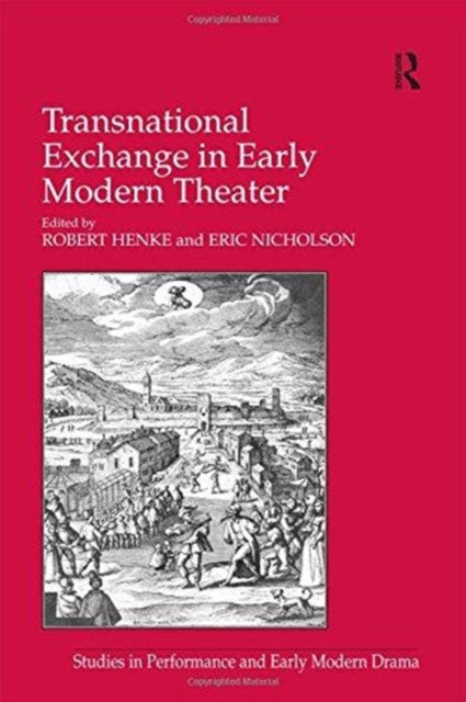 Book cover of: Transnational Exchange in Early Modern Theater. By: Eric Nicholson