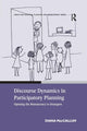 Book cover of: Discourse Dynamics in Participatory Planning. By: Diana MacCallum