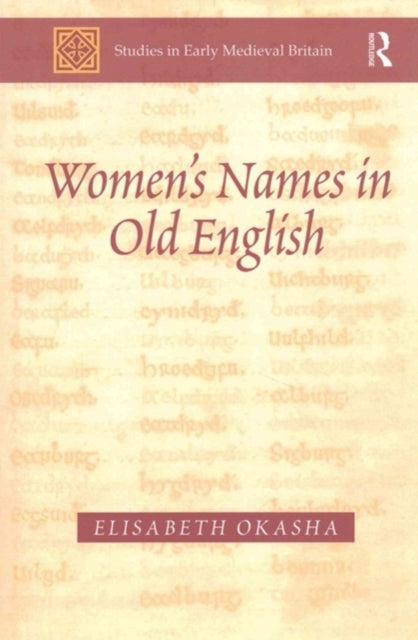 Book cover of: Women's Names in Old English. By: Elisabeth Okasha