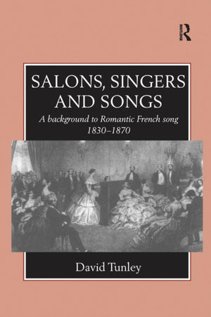 Salons, Singers and Songs