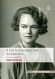 Book cover of: Life in Education and Architecture. By: Catherine Burke