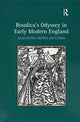 Book cover of: Boudica's Odyssey in Early Modern England. By: Samantha énée-Hutchins