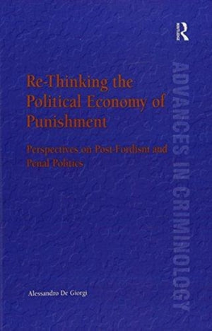 Re-Thinking the Political Economy of Punishment