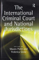 Book cover of: International Criminal Court and National Jurisdictions. By: Federica Gioia