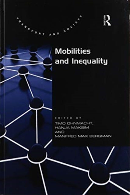 Book cover of: Mobilities and Inequality. By: Hanja Maksim