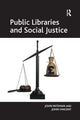 Book cover of: Public Libraries and Social Justice. By: John Pateman