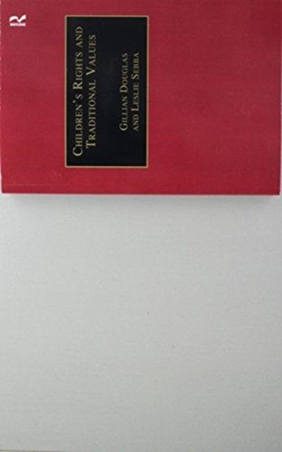 Book cover of: Children's Rights and Traditional Values. By: Gillian Douglas