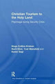 Book cover of: Christian Tourism to the Holy Land. By: Noga Collins-Kreiner