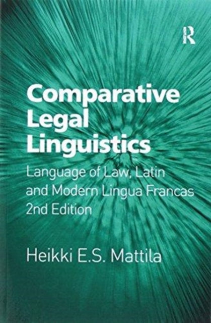 Book cover of: Comparative Legal Linguistics. By: Heikki E. S. Mattila