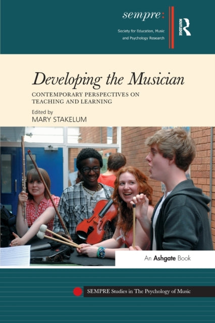 Book cover of: Developing the Musician. By: Mary Stakelum