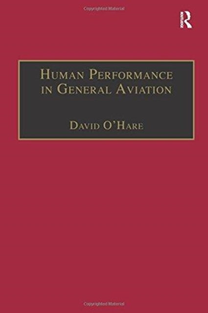 Book cover of: Human Performance in General Aviation. By: David O'Hare
