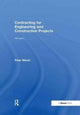 Book cover of: Contracting for Engineering and Construction Projects. By: Peter Marsh
