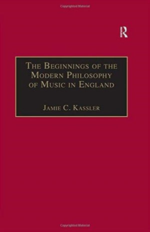 Beginnings of the Modern Philosophy of Music in England