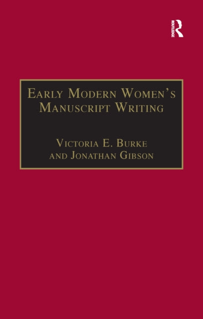 Book cover of: Early Modern Women's Manuscript Writing. By: Jonathan Gibson