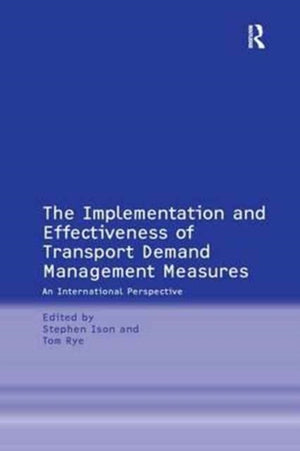 The Implementation and Effectiveness of Transport Demand Management Measures