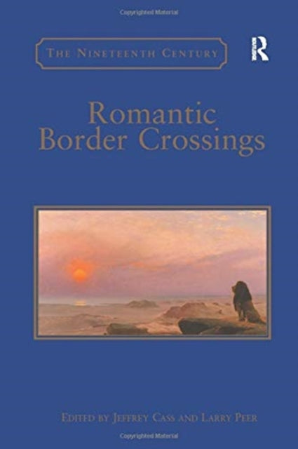 Book cover of: Romantic Border Crossings. By: Larry Peer