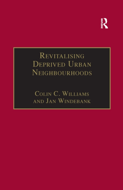 Book cover of: Revitalising Deprived Urban Neighbourhoods. By: Colin C. Williams