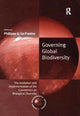 Book cover of: Governing Global Biodiversity. By: Philippe G. Le Prestre