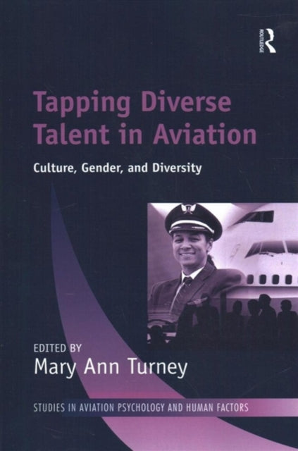 Book cover of: Tapping Diverse Talent in Aviation. By: Mary Ann Turney