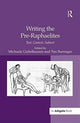 Book cover of: Writing the Pre-Raphaelites. By: Michaela Giebelhausen