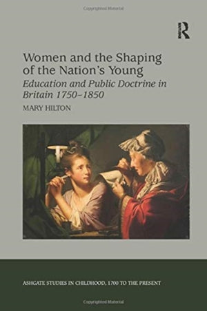 Women and the Shaping of the Nation's Young