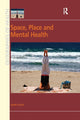 Book cover of: Space, Place and Mental Health. By: Sarah Curtis