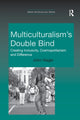 Book cover of: Multiculturalism's Double-Bind. By: John Nagle