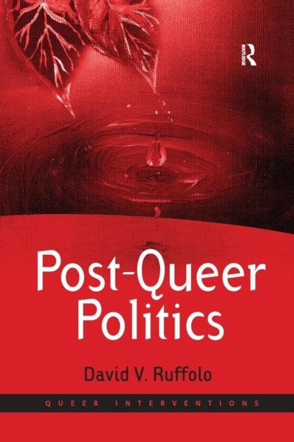 Book cover of: Post-Queer Politics. By: David V. Ruffolo