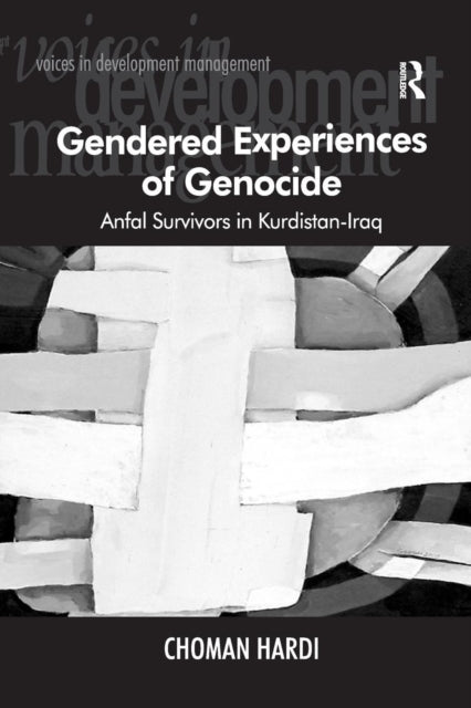 Book cover of: Gendered Experiences of Genocide. By: Choman Hardi