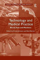 Book cover of: Technology and Medical Practice. By: Boel Berner