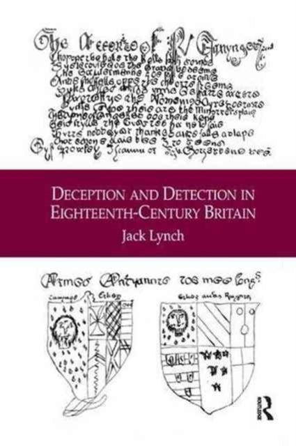 Book cover of: Deception and Detection in Eighteenth-Century Britain. By: Lynch, Jack