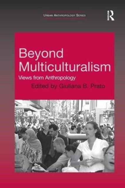 Book cover of: Beyond Multiculturalism. By: Giuliana B. Prato