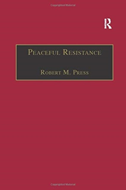 Book cover of: Peaceful Resistance. By: Robert M. Press