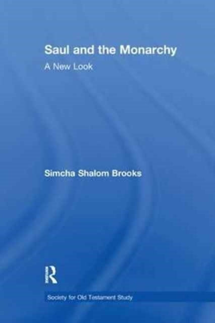 Book cover of: Saul and the Monarchy: A New Look