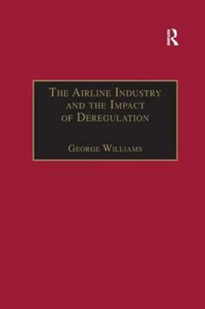 Airline Industry and the Impact of Deregulation
