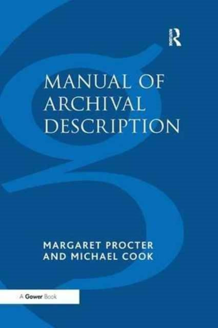 Book cover of: Manual of Archival Description. By: Margaret Procter