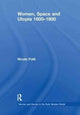 Book cover of: Women, Space and Utopia 1600–1800. By: Nicole Pohl