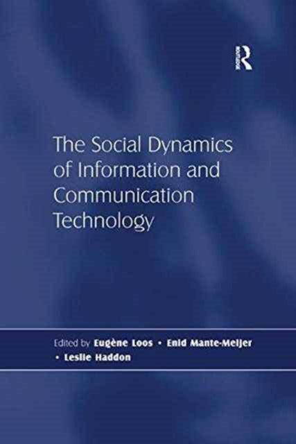 Book cover of: Social Dynamics of Information and Communication Technology. By: Leslie Haddon