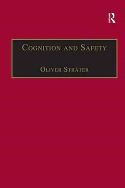 Book cover of: Cognition and Safety. By: Oliver Strater