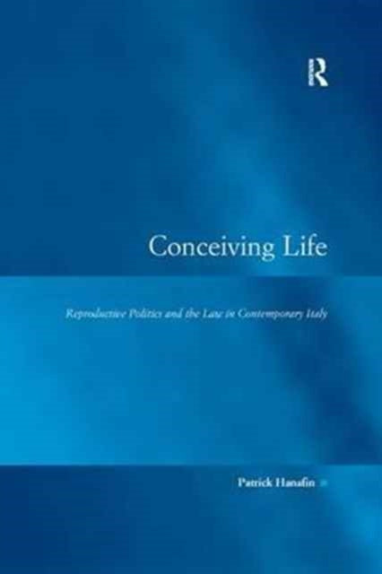 Book cover of: Conceiving Life. By: Patrick Hanafin