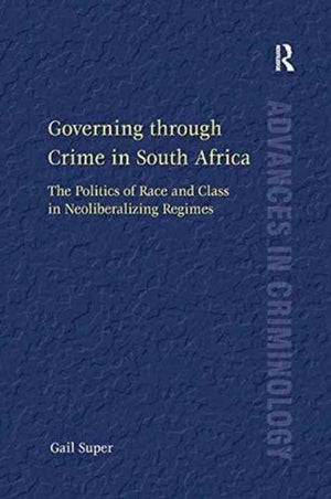 Governing through Crime in South Africa