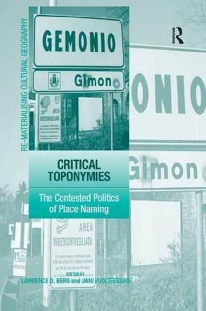 Book cover of: Critical Toponymies. By: Jani Vuolteenaho