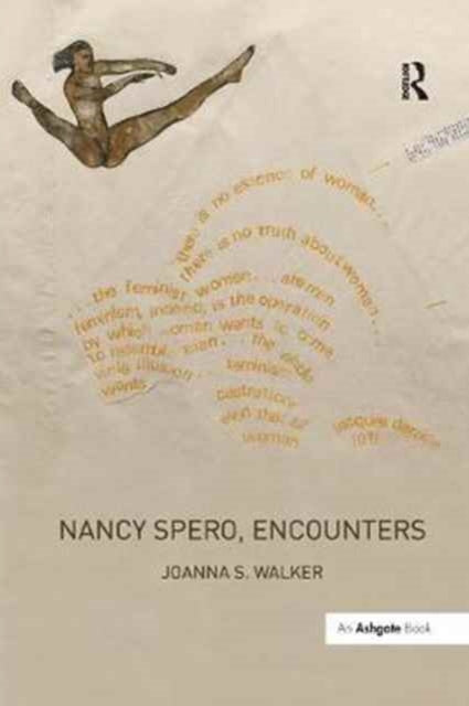 Book cover of: Nancy Spero, Encounters. By: Joanna S. Walker