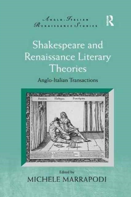 Book cover of: Shakespeare and Renaissance Literary Theories. By: Michele Marrapodi