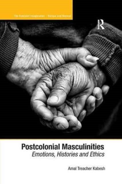 Book cover of: Postcolonial Masculinities. By: Amal Treacher Kabesh