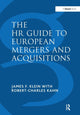 Book cover of: HR Guide to European Mergers and Acquisitions. By: James F. Klein