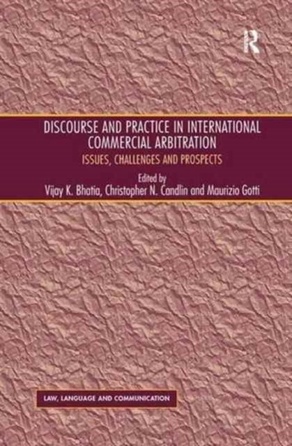 Book cover of: Discourse and Practice in International Commercial Arbitration. By: Christopher N. Candlin